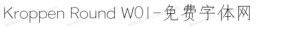 Kroppen Round W01字体转换